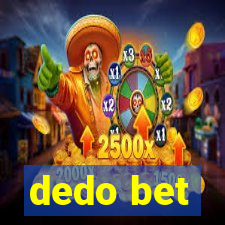 dedo bet